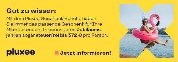 Pluxee Geschenk Benefit wird beworben mit dem Text: Gut zu wissen - in Jubiläumsjahren steuerfrei bis €372 pro Person.